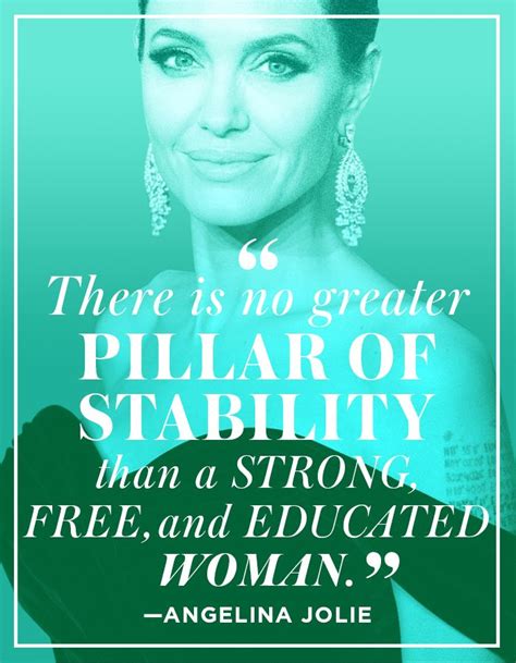 60 inspiring celebrity quotes on female empowerment feminism quotes woman quotes angelina