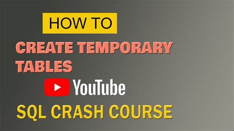 Sql 4 Create Temporary Tables Youtube