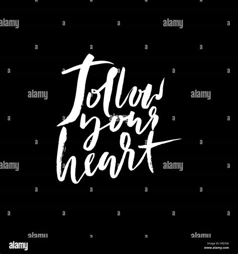 Follow Your Heart Background Hand Drawn Lettering Ink Illustration