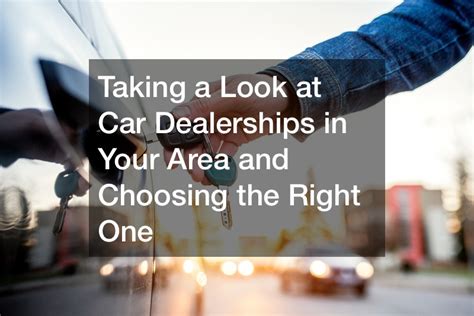 The 19 phoenix area dealers recognized by edmunds.com are listed below. Taking a Look at Car Dealerships in Your Area and Choosing ...