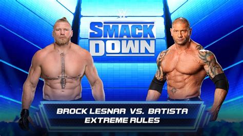Wwe 2k22 Brock Lesnar Vs Dave Bautista Extreme Rules Match Youtube