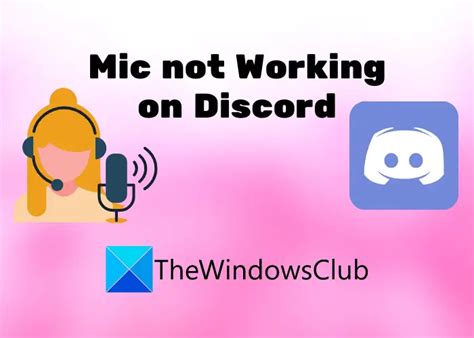 Fix Discord Mic Not Working In Windows 11 10 Thewindowsclub
