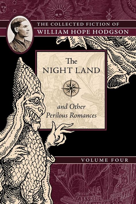 The Night Land And Other Perilous Romances Book By William Hope