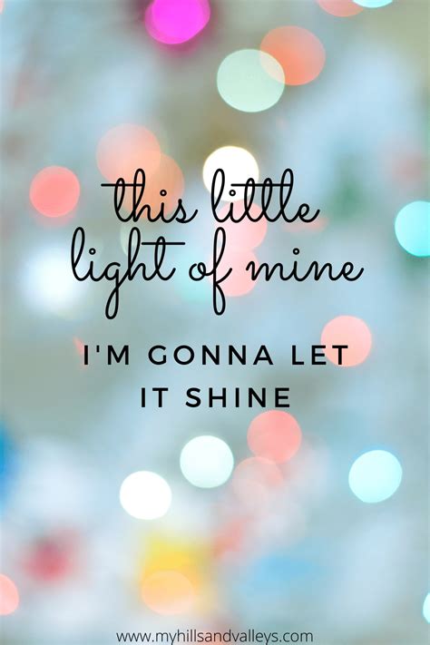 Let Your Light Shine The World Needs More Light My Hills And