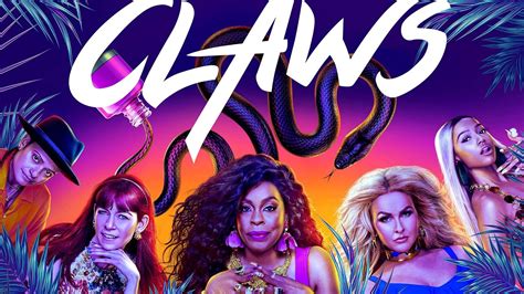 Claws Season 5 Release Date Cast Episodes Where To Stream More