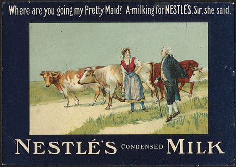 Where Are You Going My Pretty Maid A Milking For NestlÃ©s Sir She