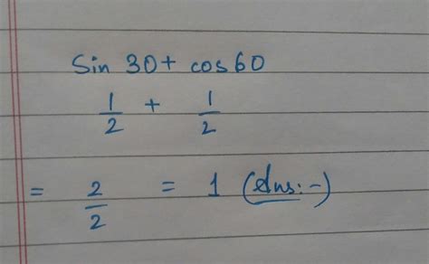 Please pick an option first. write the value of sin2 30+cos2 60 - Brainly.in