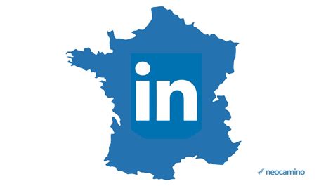 Tout Savoir Sur Linkedin France Neocamino