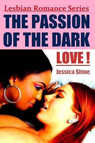 Lesbian Romance Series The Passion Of The Dark Love Kindle Edition