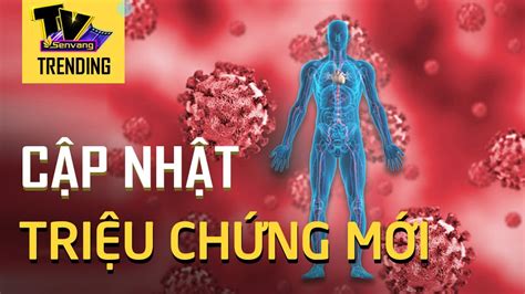 Thế giới cho những người suy nghĩ. Cập nhật ngay những dấu hiệu COVID-19 mới để đề phòng ...