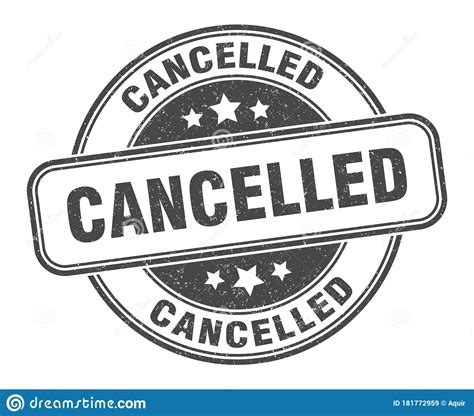 Cancelled Stamp. Cancelled Round Grunge Sign. Stock Vector 