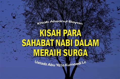Dengan perasaan takut, ia melapor kepada nabi. Kisah Para Sahabat Nabi dalam Meraih Surga - Radio Rodja ...