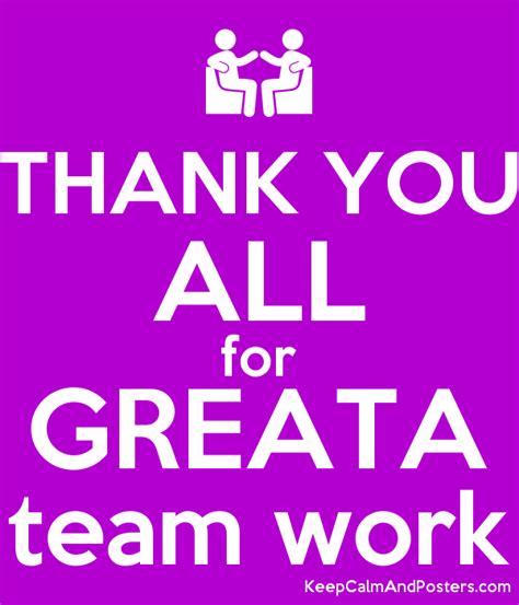 Thank You All For Greata Team Work Keep Calm And Posters Generator