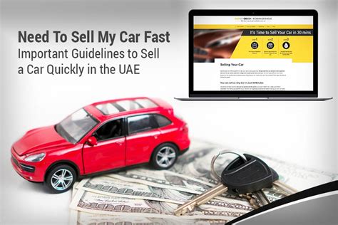 Need To Sell My Car Fast Important Guidelines To Sell A Car Quickly