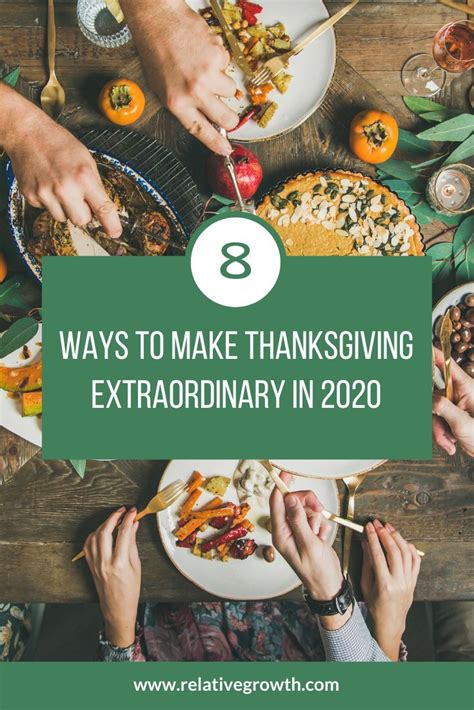 people eating thanksgiving dinner with the text 8 ways to make thanksgiving extra ordinary in 2020