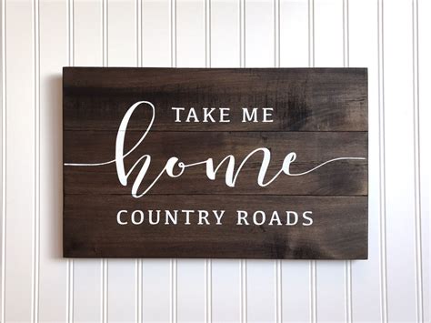 Farmhouse Decor Sign Country Roads Take Me Home Sign Reclaimed Wood