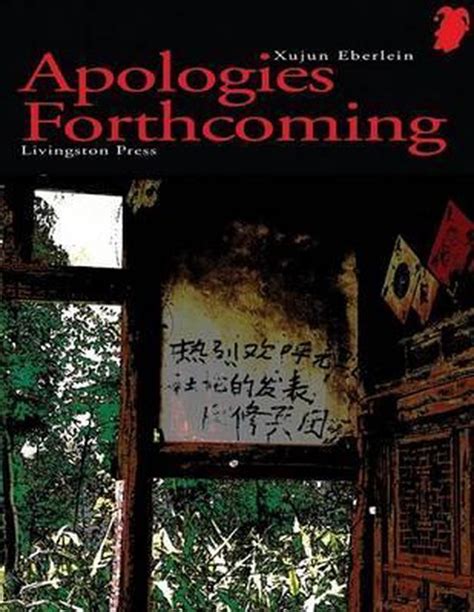 apologies forthcoming xujun eberlein 9781604890075 boeken