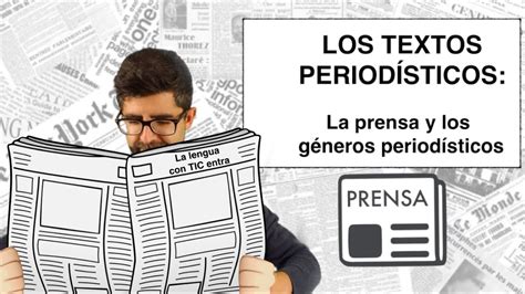 Los Textos Periodísticos La Prensa Y Los Géneros Periodísticos Youtube