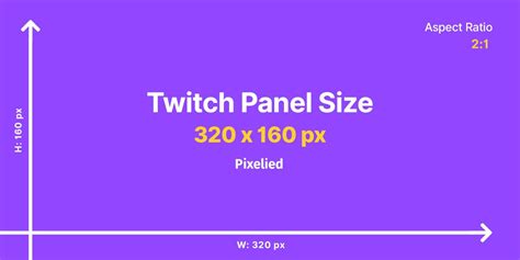 The Perfect Twitch Panel Size And How To Best Utilize Them