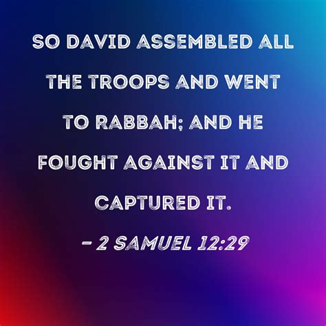 2 Samuel 1229 So David Assembled All The Troops And Went To Rabbah