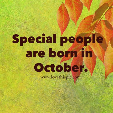 Special People Are Born In October Pictures Photos And Images For