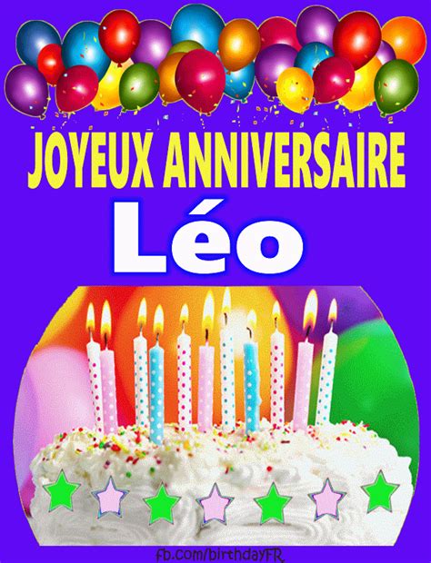 Comment souhaiter bon anniversaire en plusieurs langues ?comment souhaiter un joyeux anniversaire dans une langue différente ? Joyeux Anniversaire Léo images gif - Joyeux Anniversaire