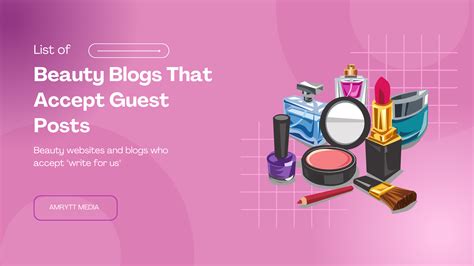 800 Beauty Blogs That Accept Guest Posts 2024 Websites List