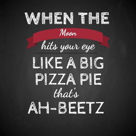 Check spelling or type a new query. When the moon hits your eye like a big #pizza pie that's # ...