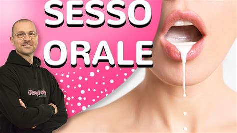 COME FARE E COME MIGLIORARE IL SESSO ORALE YouTube