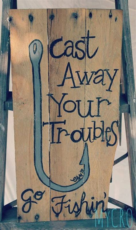 Pin By Cecillia Wise On Signs Fishing Signs Fishing Quotes Fishing