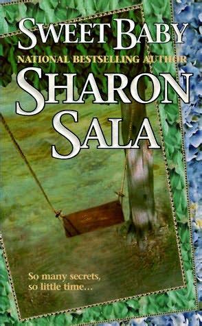Sharon sala's most popular series is blessings, georgia Sweet Baby by Sharon Sala