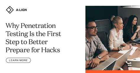 Why Penetration Testing Is The First Step To Better Prepare For Hacks