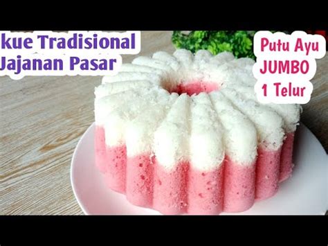 Cara buat putu ayu lembut 3 telur jadi 40 pcs. RESEP PUTU AYU JUMBO 1 TELUR || Enak Dan Lembut - YouTube