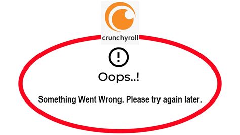 Fix Crunchyroll Apps Oops Something Went Wrong Error Please Try Again