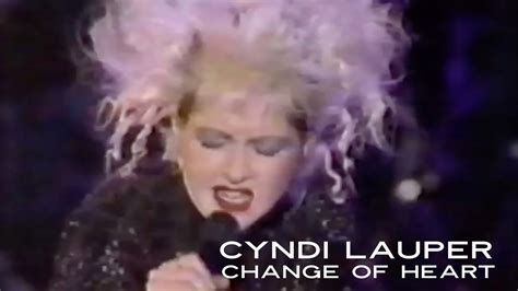 Cyndi Lauper Change Of Heart Live Youtube