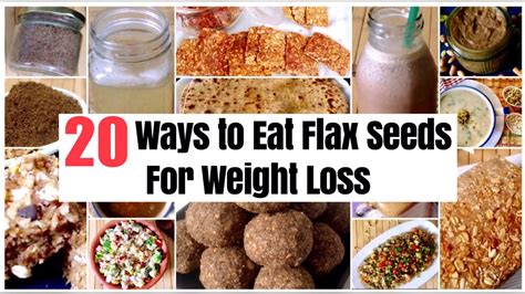 Need the best flaxseed recipes for weight loss? 20 Ways to Cook & Eat Flax Seeds for Weight Loss | How to ...