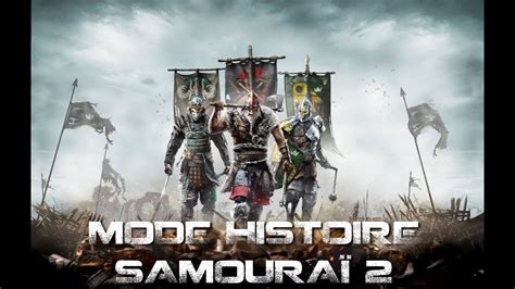 For Honor Mode Histoire Samoura Youtube