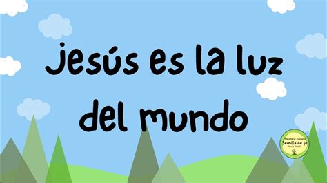 Jesús Es La Luz Del Mundo Enseñanza Ministerio Infantil Semilla De