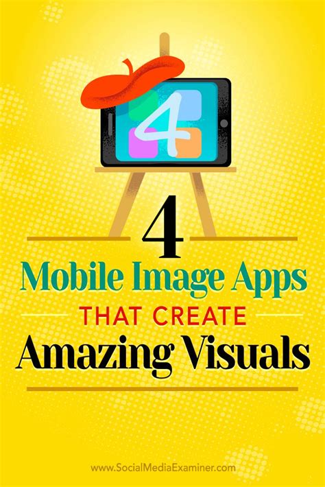 The Text 4 Mobile Image Apps That Create Amazing Visuals On A Yellow