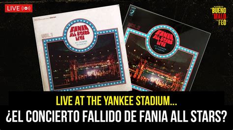 Fania All Stars En El Yankee Stadium ¿un Concierto Fallido Youtube