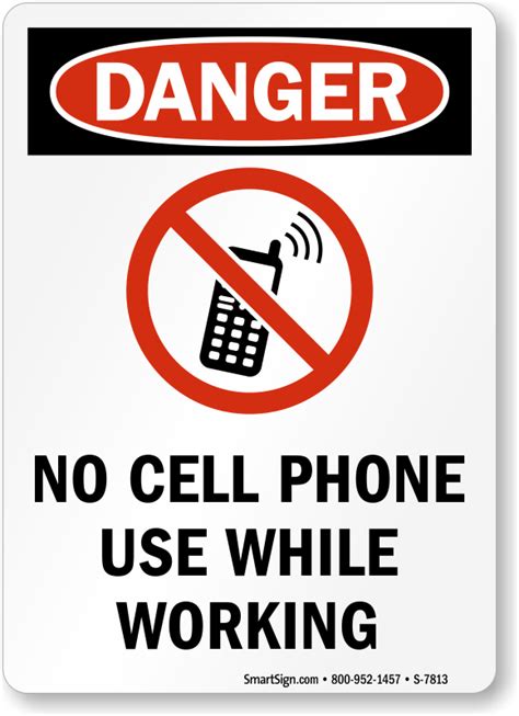 No Cell Phone Use While Working Osha Danger Sign Sku S 7813