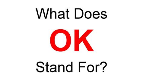 What Does Ok Stand For Or Full Form Of Ok Student Tube