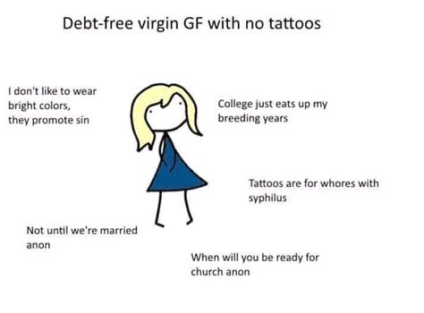 Debt Free Virgin Gf With No Tattoos Men Prefer Debt Free Virgins
