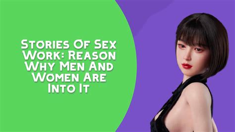 stories of sex work reason why men and women are into it
