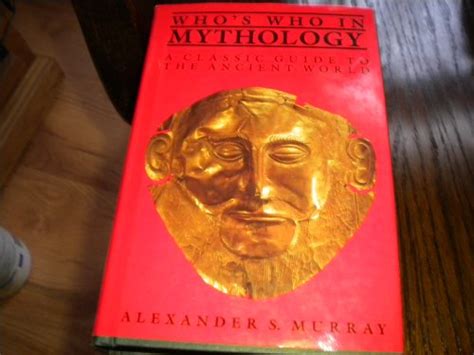 Whos Who In Mythology A Classic Guide To The Ancient World