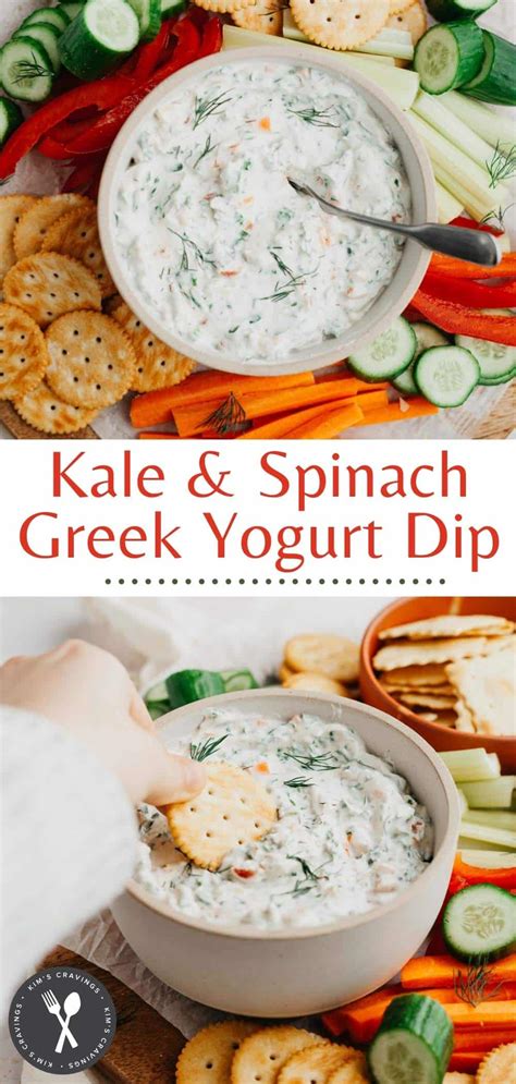 Reduced Guilt Spinach And Kale Greek Yogurt Dip Kims Cravings