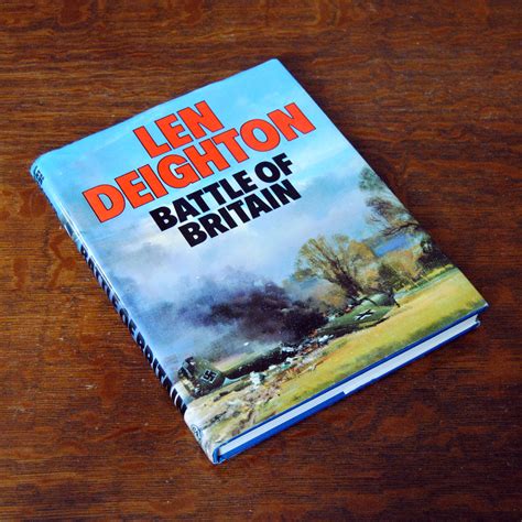 Battle Of Britain By Len Deighton Is A Brilliant History Book Agent