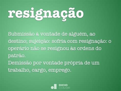 Resignação Dicio Dicionário Online De Português