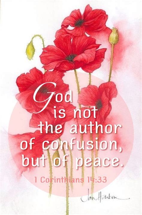 (1 corinthians 14:33) for god is not the author of confusion, but of peace, as in all churches of the saints. 17 Best images about Faith - Bible Verses on Pinterest ...