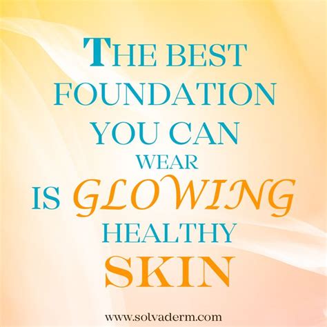 Glowing Skin Skincare Quotes Beauty Skin Quotes Skin Care